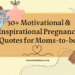 Pregnancy Quotes Maternity Quotes