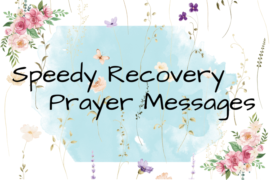 speedy recovery prayer messages