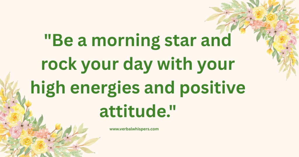 good morning messages
good morning quotes