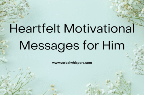 Motivational Messages For Him