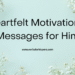 Motivational Messages For Him
